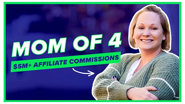Mom of 4 Earns $5M+ in Affiliate Commissions