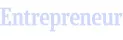 Entrepreneur