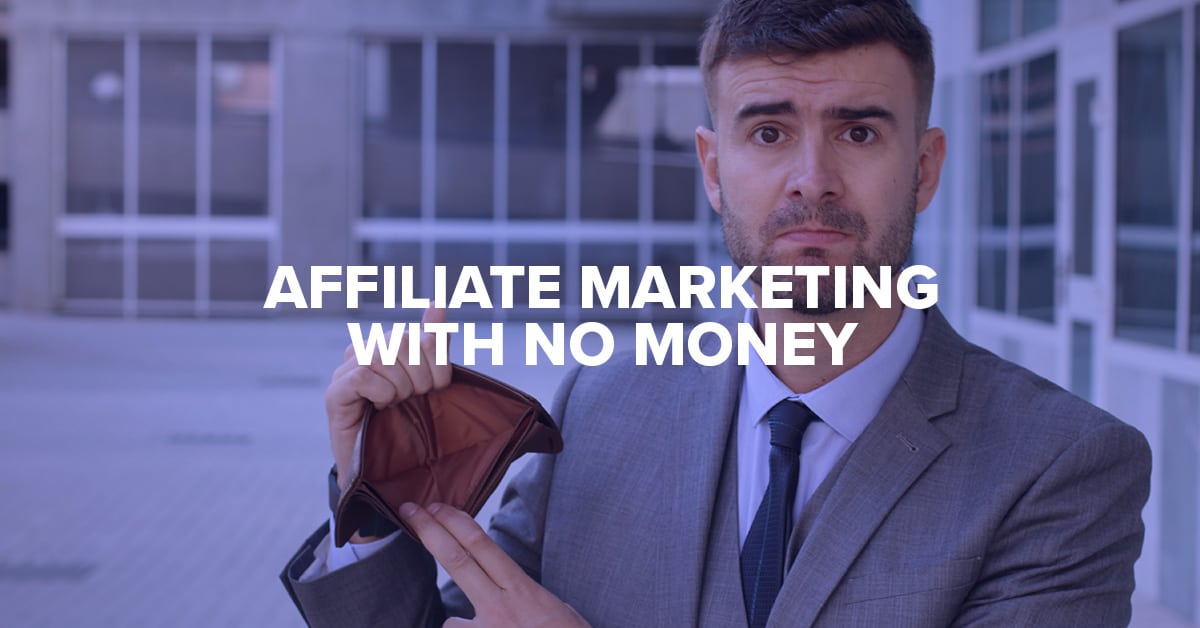 How to start affiliate marketing with no money