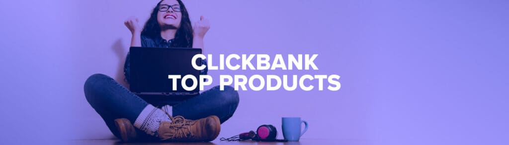 clickbank top products