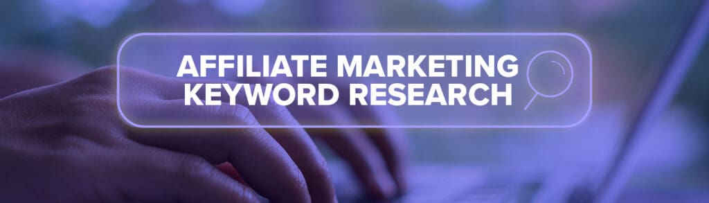 affiliate marketing keyword research