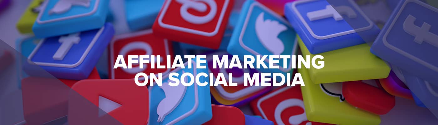 affiliate marketing on social media