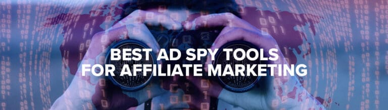best ad spy tools for affiliate marketing