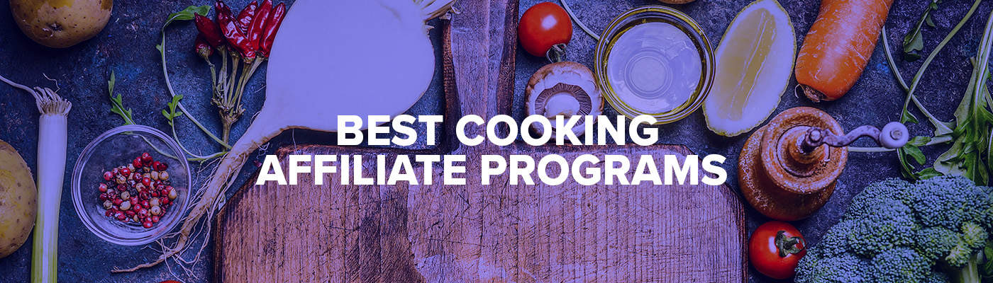 best cooking affiliate programs
