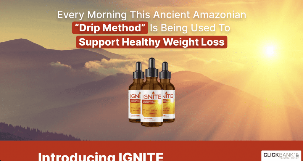 Ignite Amazon drips