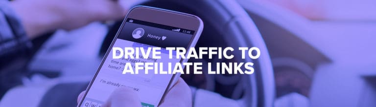 how to drive traffic to affiliate links
