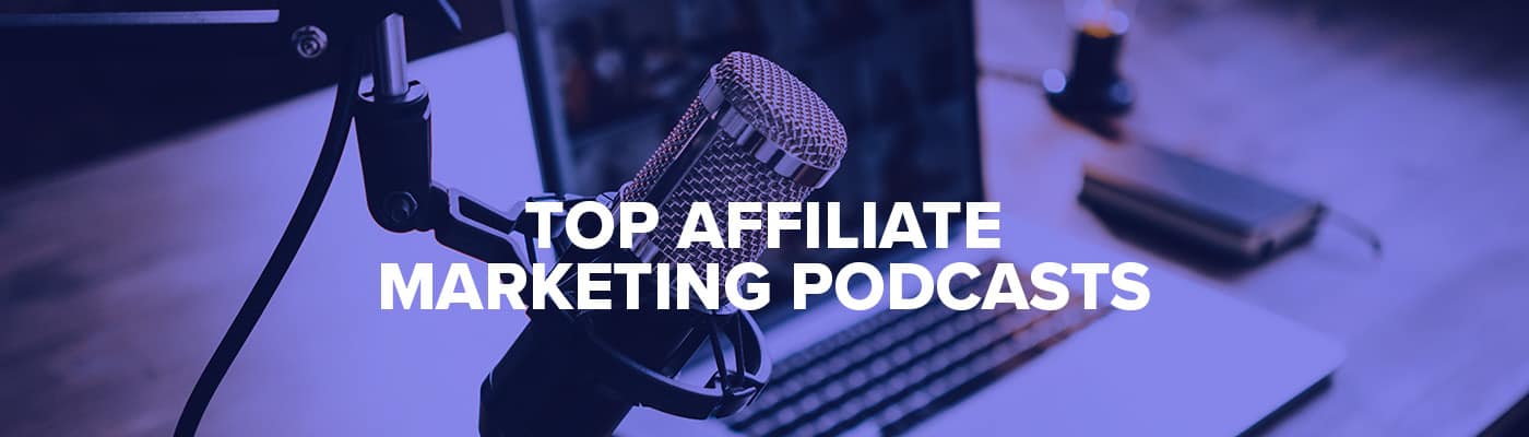 affiliate marketing podcasts