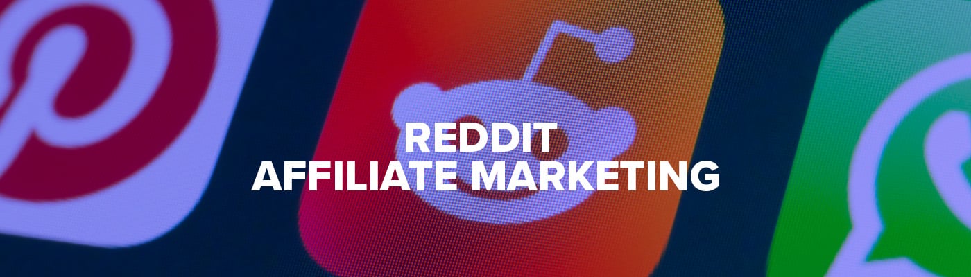 Reddit Affiliate Marketing