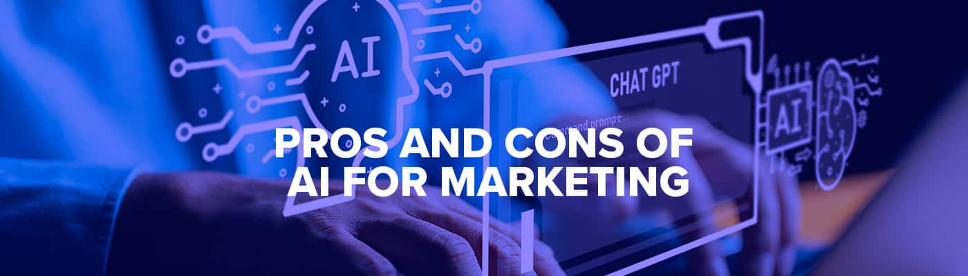 pros and cons of ai for marketing