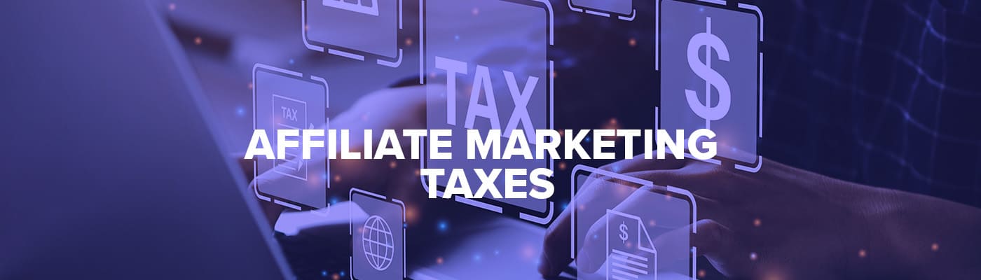 affiliate marketing taxes
