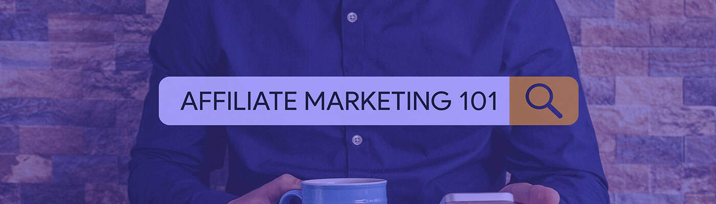 affiliate marketing 101