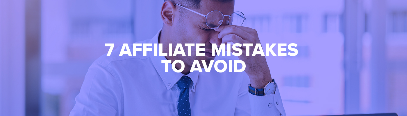 affiliate marketing mistakes to avoid